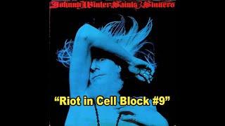 "RIot in Cell Block #9" by Johnny Winter