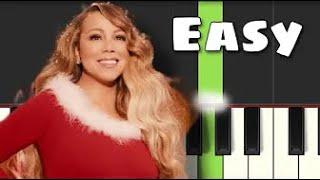 All I Want For Christmas Is You - Mariah Carey | EASY Piano Tutorial