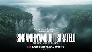 Tantara Malagasy - SINGANIFIN'AMBOHITSARATELO (Tantaran'i Record FM) Tantara Indray Mihaino