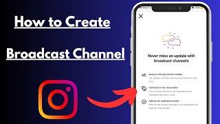 How to Create Broadcast Channel on Instagram in iPhone [ If Option not Showing ]