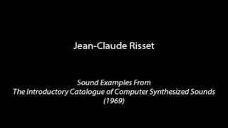 Jean-Claude Risset - Sound Examples From the Catalogue of Computer Synthesized Sounds (1969)