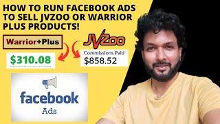 How to run Facebook Ads to sell JVzoo or Warrior Plus Products!