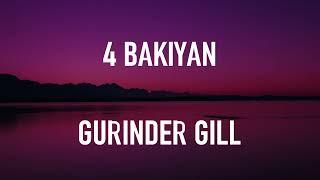 4 Bakyian (Lyrics) - Gurinder Gill