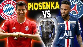 PIOSENKA - BAYERN VS PSG! LEWANDOWSKI VS NEYMAR! FINAŁ LIGI MISTRZÓW | QESEK