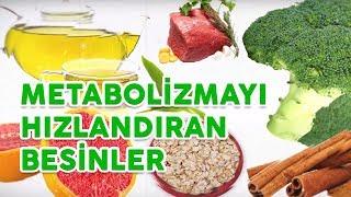 Metabolizmayı Hızlandıran Besinlerin Listesi #zayıflama #diyet #kilo