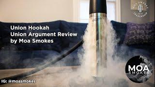 Union Hookah Union Argument Review by Moa Smokes