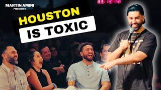 Houston is Toxic | Martin Amini | Comedy | Crowd Work | Full Show