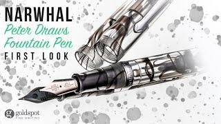 Narwhal Peter Draws Fountain Pen - First Look