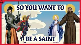 How to Become a Saint