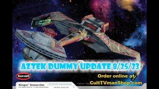 Aztek Dummy Update 8/18/23 - Kronos Two - Part 2