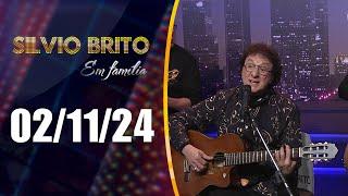 Silvio Brito em Família - 02/11/24