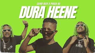 Cairo Rich & Prasa Kg - Dura Heene  (Official Music Video)