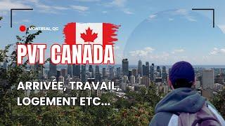 WHV CANADA-LOGBOOK: ARRIVAL IN MONTRÉAL, WORK, HOUSING ETC....