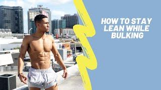 How To STAY LEAN While Bulking | SHAWN ENRIQUE