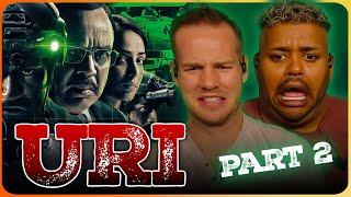 URI: THE SURGICAL STRIKE Movie Reaction Part (2/3) | Vicky Kaushal | Paresh Rawal | Aditya Dhar