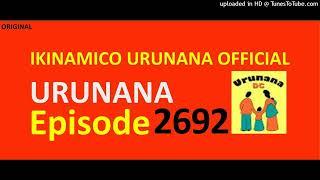 URUNANA Episode 2692//Anyesi n'umubyeyi we Languida batangiye kwitana bamwana...