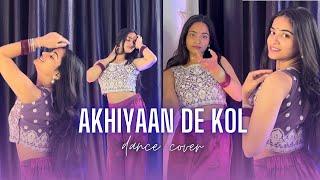 Ankhiyaan de kol | Kriti sanon | Full Dance Cover | Riya Singh Thakur