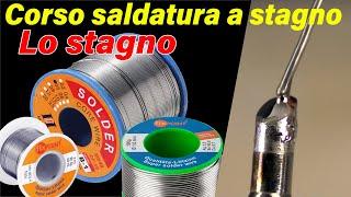 NON SAI QUALE STAGNO COMPRARE? te lo dico io -  Corso saldatura a stagno pt2