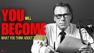 Earl Nightingale Conant-You become what you think about[ Best Video Compilation]