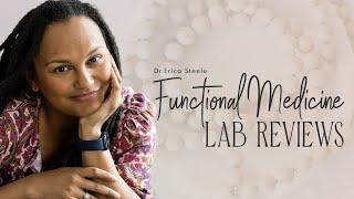 Functional Medicine lab reviews: A Comprehensive Guide || Holistic Family Practice