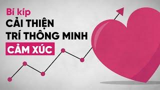 Những bài tập nâng cao trí tuệ cảm xúc EQ cực DỄ và TIỆN | Kế "Sách"