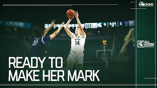 Ready to Make Her Mark | Grace VanSlooten | Michigan State Women's Basketball | Spartans All-Acces