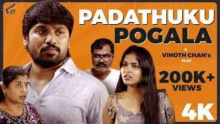 Padathuku Pogala  | படத்துக்கு போகல | Bhaarath | Vinoth Chan | English Subtitles | 4K | Finally