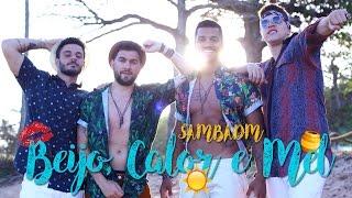 SAMBADM "Beijo, Calor e Mel" (Clipe Oficial)