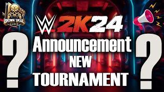 "ANNOUNCEMENT" of New Tournament WWE 2k24