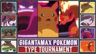 GIGANTAMAX Pokémon Type Tournament!