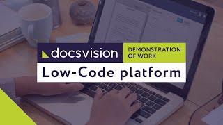 Demonstration of the Low-Code Docsvision platform at work