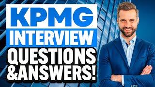 KPMG INTERVIEW QUESTIONS & ANSWERS! (How to PREPARE for a JOB INTERVIEW at KPMG!) Interview Tips!