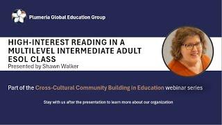 High Interest reading in a multilevel intermediate adult ESOL class | Webinar Recording