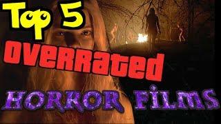 Top 5 Overrated Horror Films