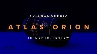 Atlas Orion "A" Set Anamorphic Lens Review