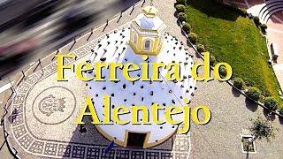 Ferreira do Alentejo - Portugal HD