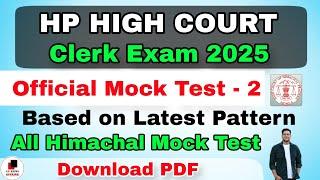 HP High Court Clerk Mock Test-2 | 2025 | Official Mock Test | Download PDF | hpexamaffairs