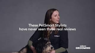 These PetSmart Stylists have never seen these real customer reviews