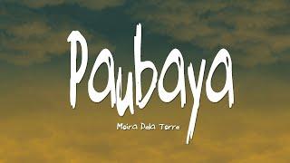 Paubaya - Moira Dela Torre (Lyrics)