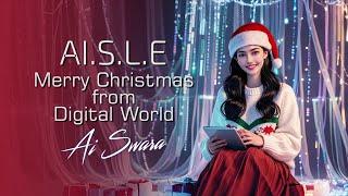 Ai Swara | AI.S.L.E - Merry Christmas from Digital World #christmassongs  #ai  #music  #indiepop