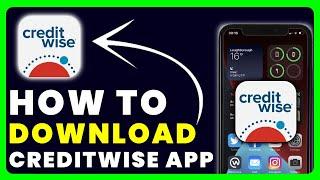 How to Download CreditWise App | How to Install & Get CreditWise App