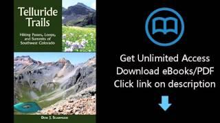 Download Telluride Trails: Hiking Passes, Loops, and Summits of Southwest Colorado (The Pruett S PDF