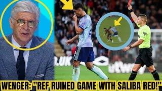 WENGER EXPLODES: SALIBA RED CARD IS A DISGRACE!