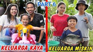 KELUARGA KAYA VS KELUARGA MISKIN DIKEHIDUPAN SEHARI HARI PART 6! | Drama Parodi | Mikael TubeHD