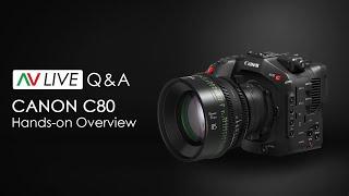 Canon C80 - Live Workshop + Q&A