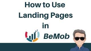 BeMob Tutorial - How to Use Landing Pages