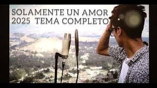 Solamente un amor  Delbert  el compositor  TEMA V7 