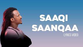 Etika Teferi- Saaqi Saanqaa - Oromo Music Lyrics Vedio  (Dura Bahaa album)