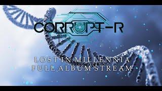 Corrupt-R - Lost in Millennia (FULL ALBUM STREAM) // DJENT INSTRUMENTAL / PROGRESSIVE METAL 2023