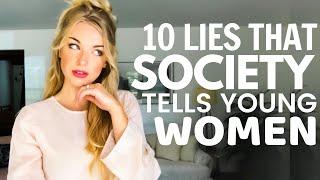 10 Lies Society Tells Young Women